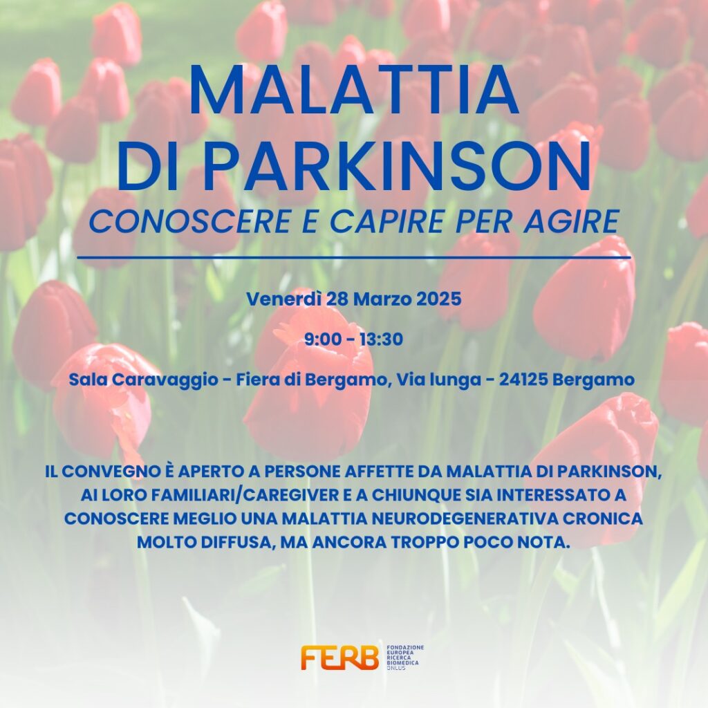 MALATTIA DI PARKINSON – CONOSCERE E CAPIRE PER AGIRE